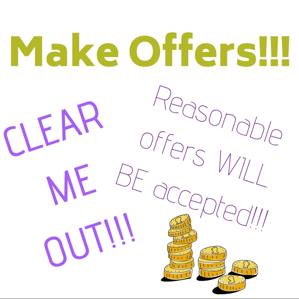 MAKE OFFERS!!